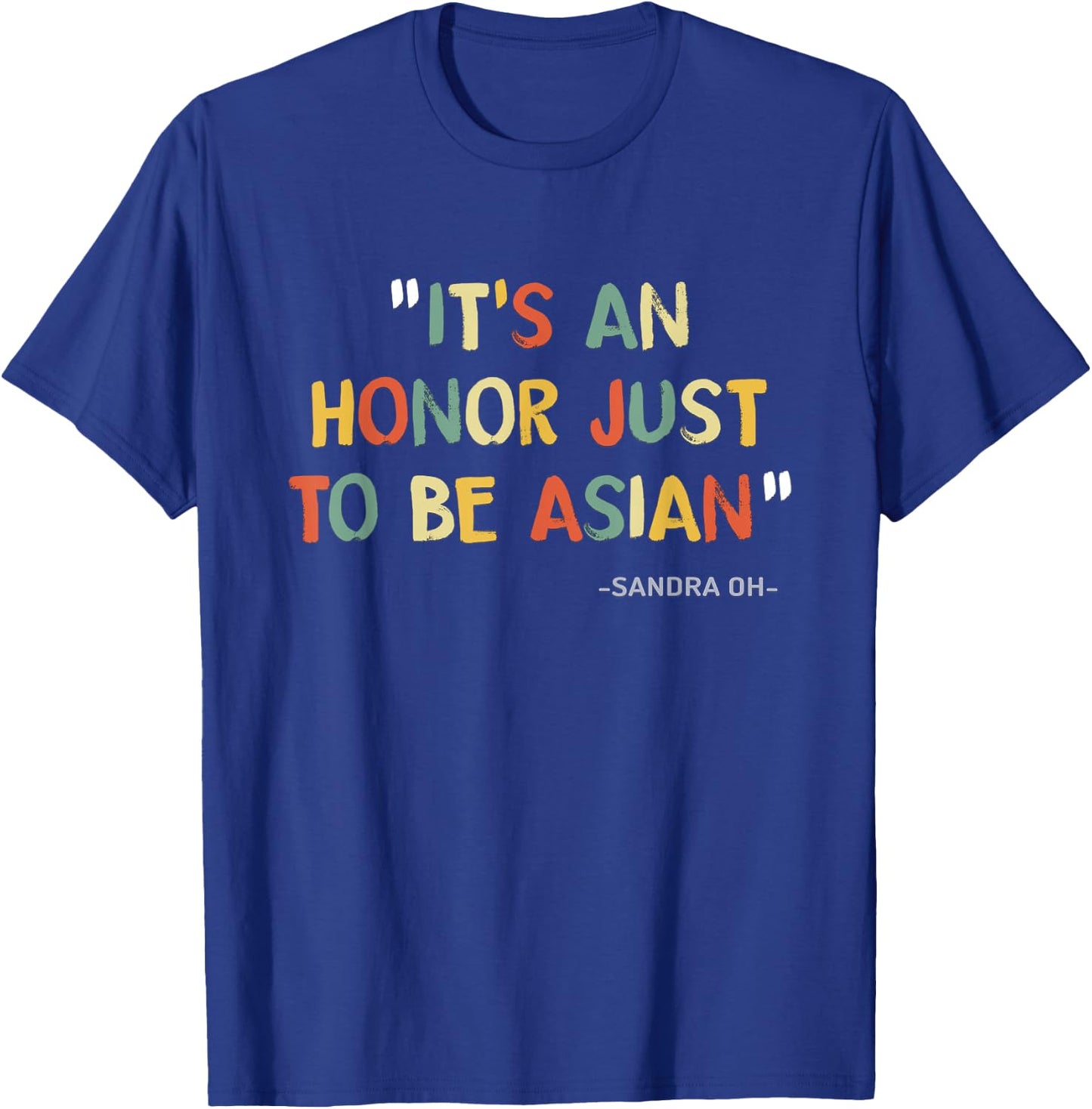 Vintage Retro It's An Honor Just To Be Asian T-Shirt - T-Shirt | Royal
