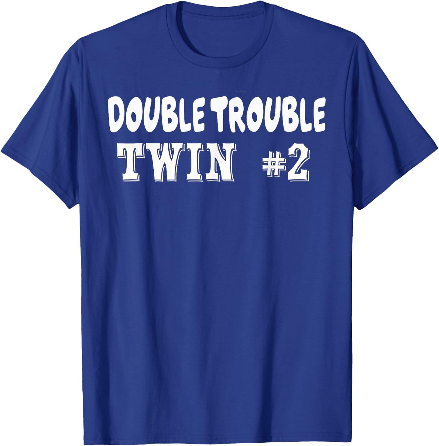 Twin 2 Double Trouble T shirt T-Shirt - T-Shirt | Royal