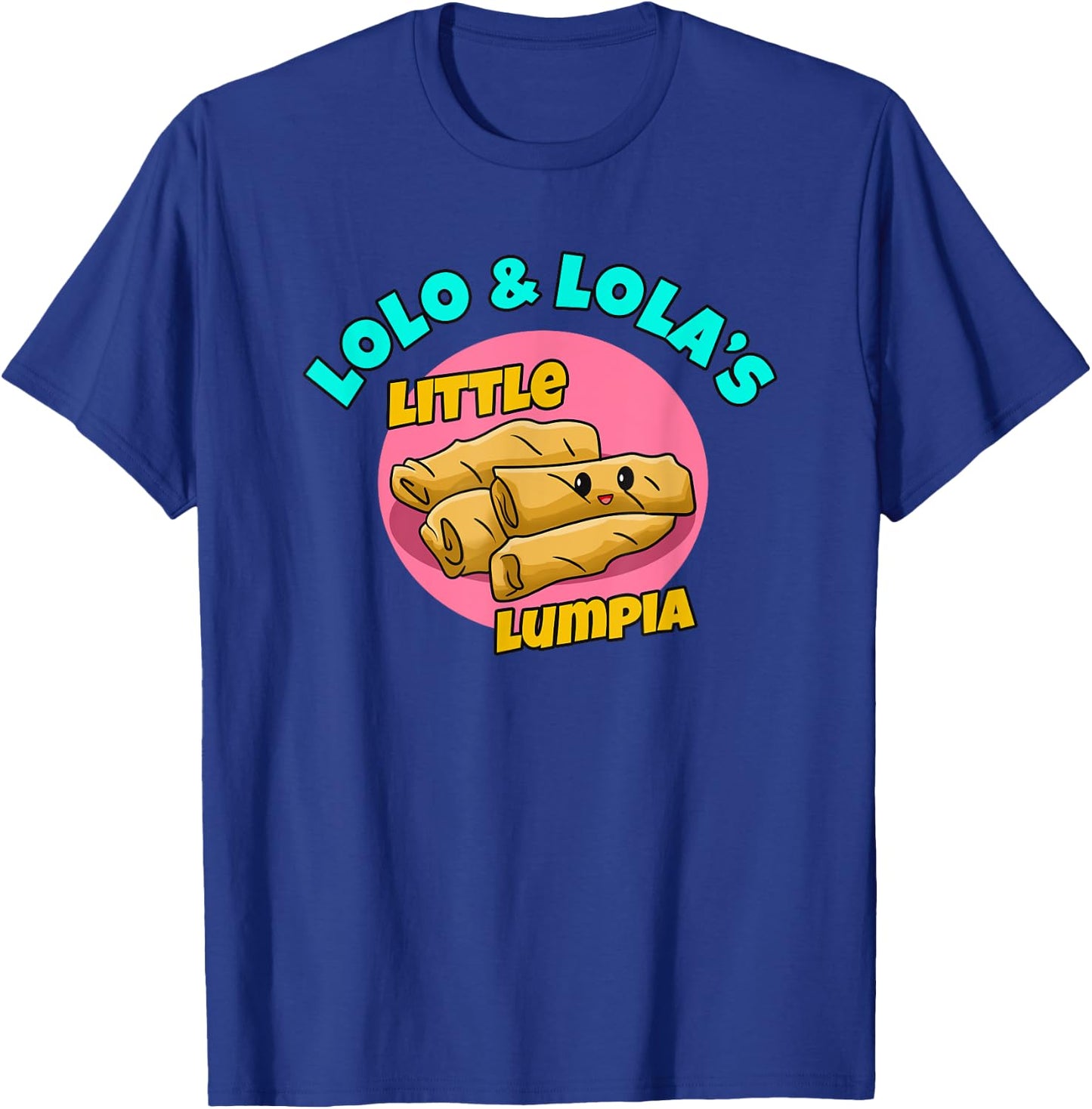Philippines Spring Rolls Filipino Filipina Lumpia Lola Lolo T-Shirt - T-Shirt | Royal