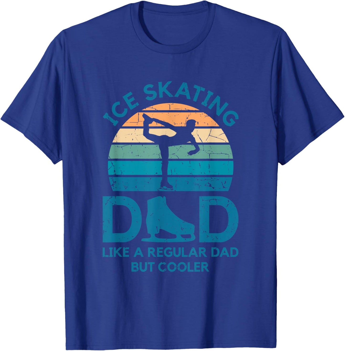Ice Skating Dad Like A Regular Dad But Cooler Figure Skating T-Shirt - T-Shirt | Royal