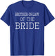 Brother-in-law of the bride - coordinating wedding party T-Shirt - T-Shirt | Royal