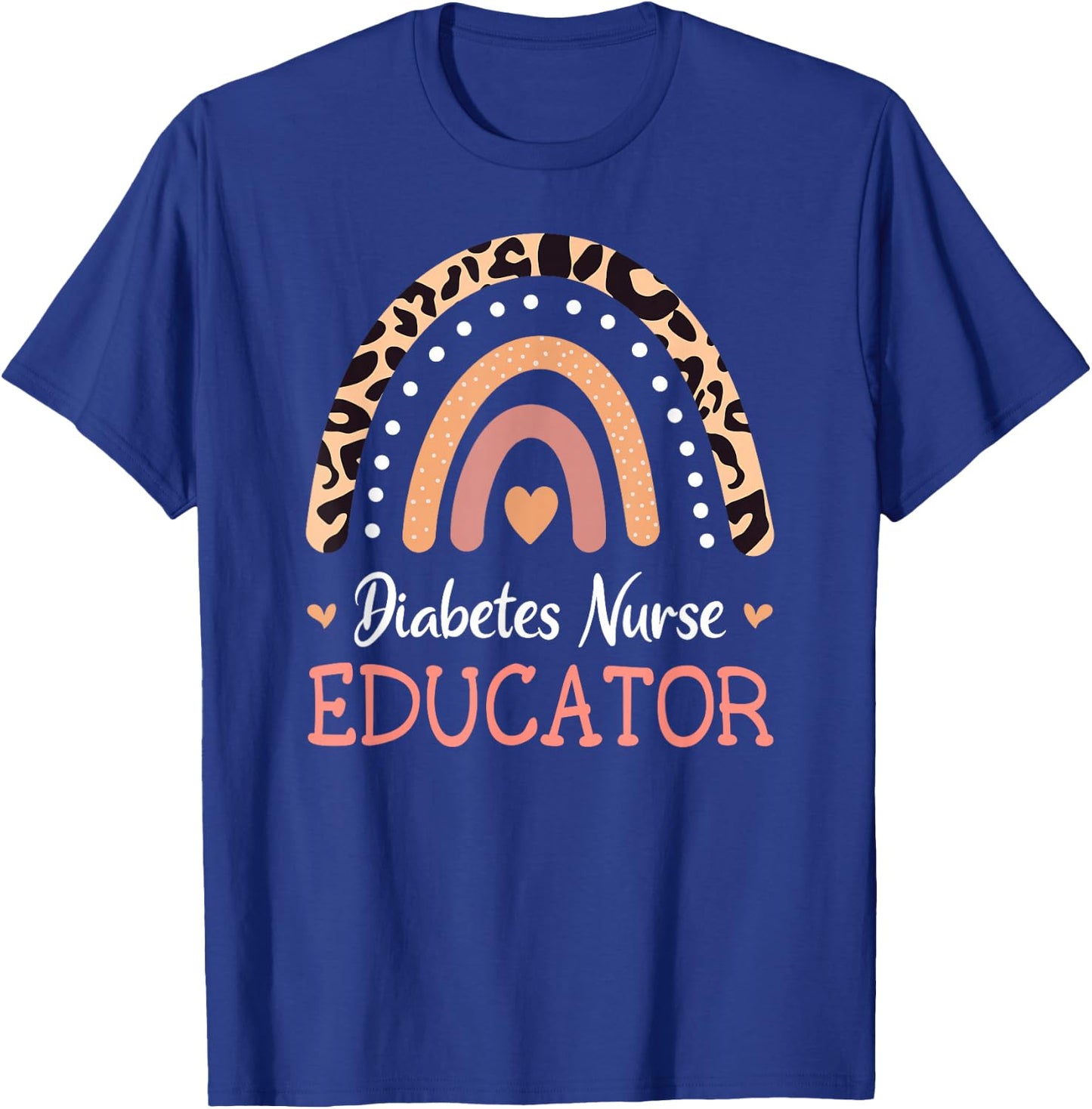 Diabetes Nurse Educator Leopard Rainbow Appreciation T-Shirt - T-Shirt | Royal