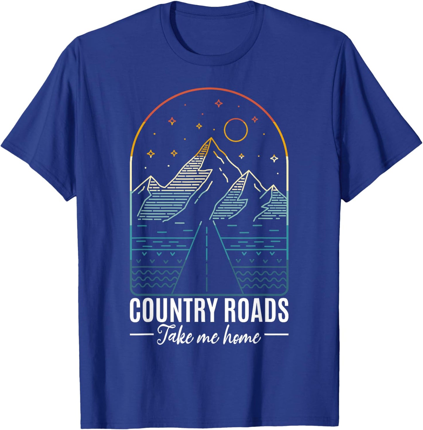 Country Roads Take Me Home Country Roads Retro Country T-Shirt - T-Shirt | Royal