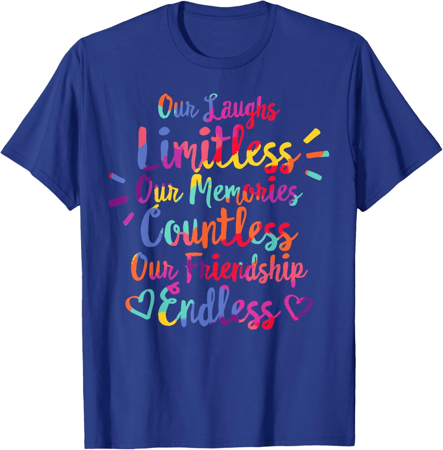 Best Friends Matching Memories Friendship Endless BFF Bestie T-Shirt - T-Shirt | Royal