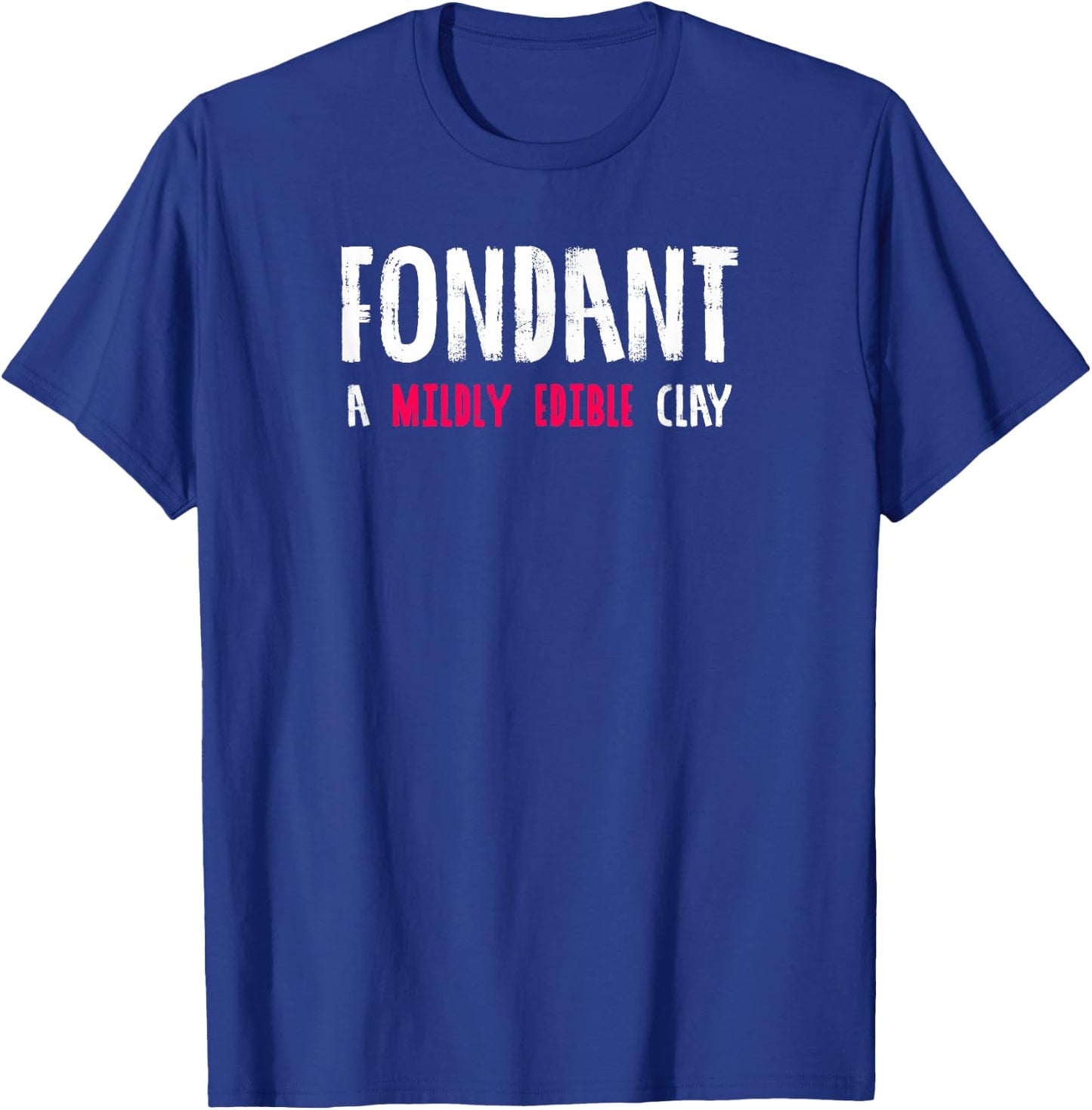 Cake Decorator Fondant Hate T-Shirt - T-Shirt | Royal