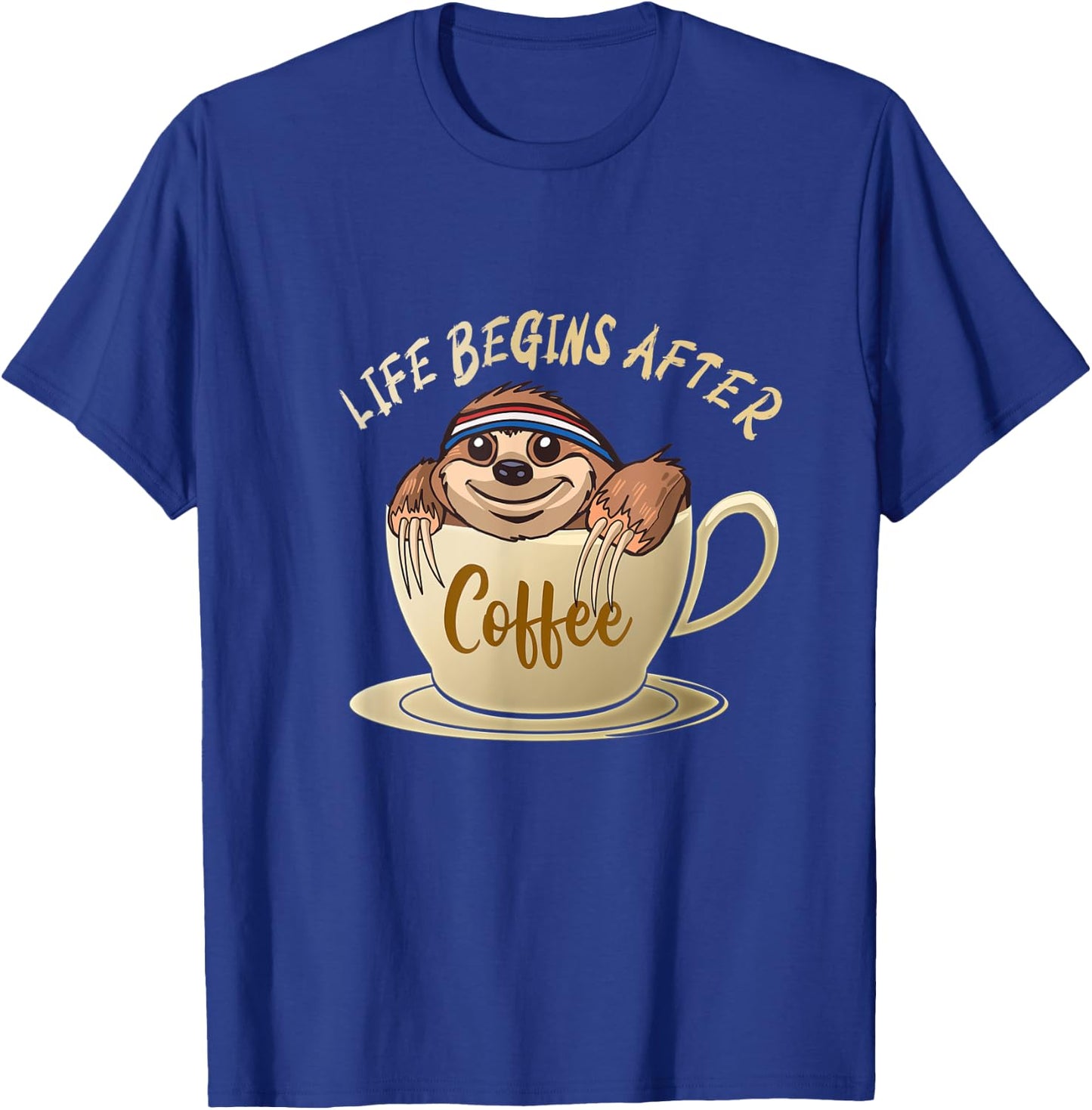 Sloth Life Begins After Coffee T-Shirt - T-Shirt | Royal
