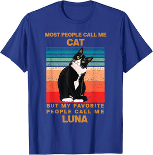 cat name Luna cute black cat my favorite people call Me T-Shirt - T-Shirt | Royal