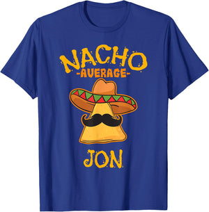 Nacho Average Jon Personalized Name Funny Taco T-Shirt - T-Shirt | Royal