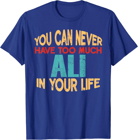 Funny Ali Personalized First Name Joke Item T-Shirt - T-Shirt | Royal