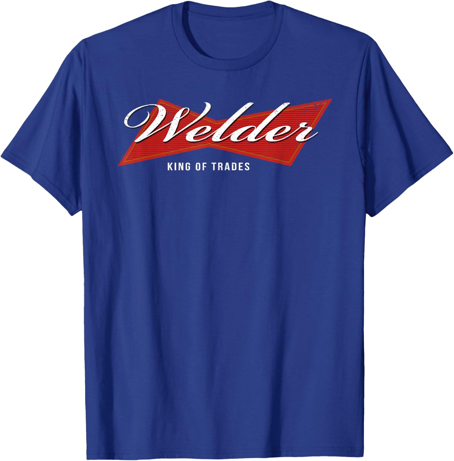 Welder King of Trades Funny Welding Master Welder T-Shirt - T-Shirt | Royal
