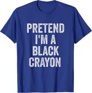 Lazy Halloween Costume Shirt Gift Pretend I'm A Black Crayon T-Shirt - T-Shirt | Royal
