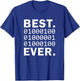 Best Dad Ever in binary code. Funny Father's Papa coder T-Shirt - T-Shirt | Royal