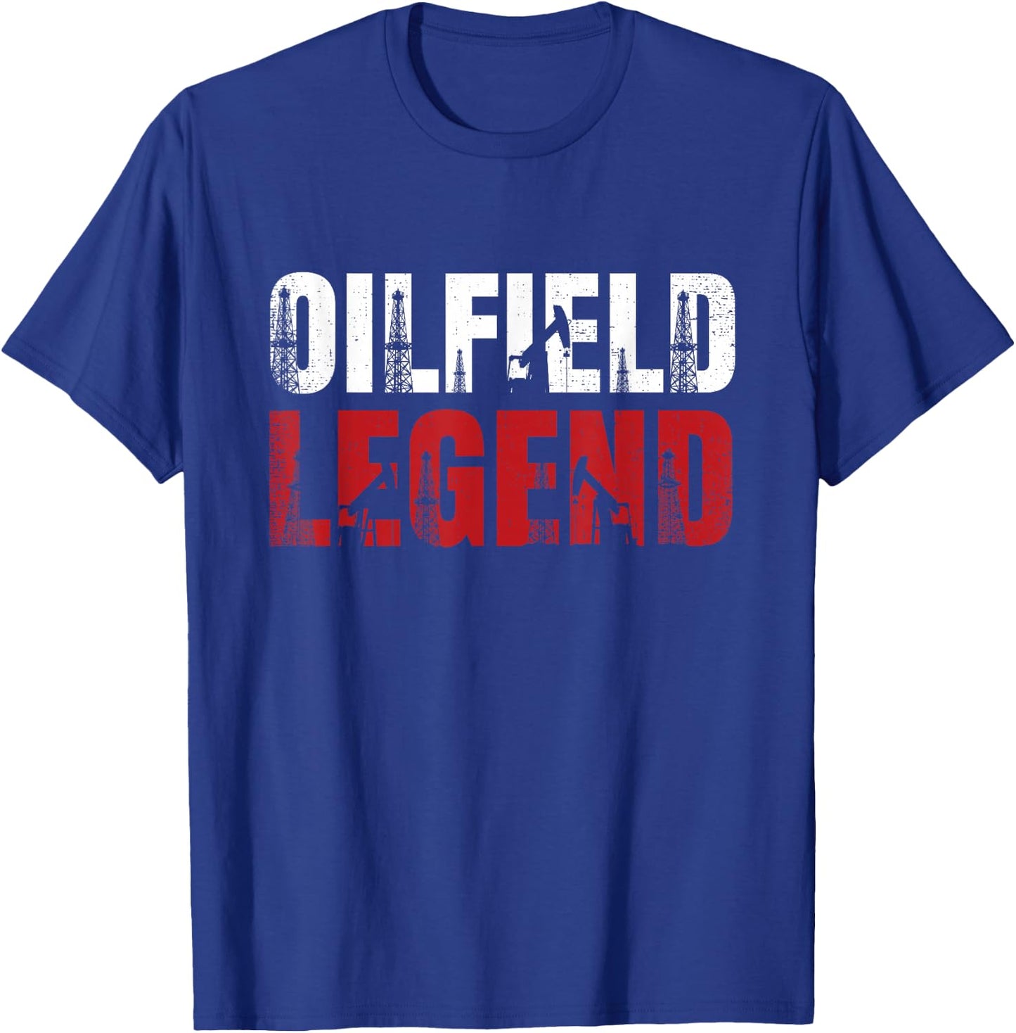 Oil Rig Oilfield Legend Oildrilling Oilfield Worker Oilman T-Shirt - T-Shirt | Royal