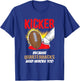 Kicker Because Quaterbacks Need Heroes Too - Football Kicker T-Shirt - T-Shirt | Royal