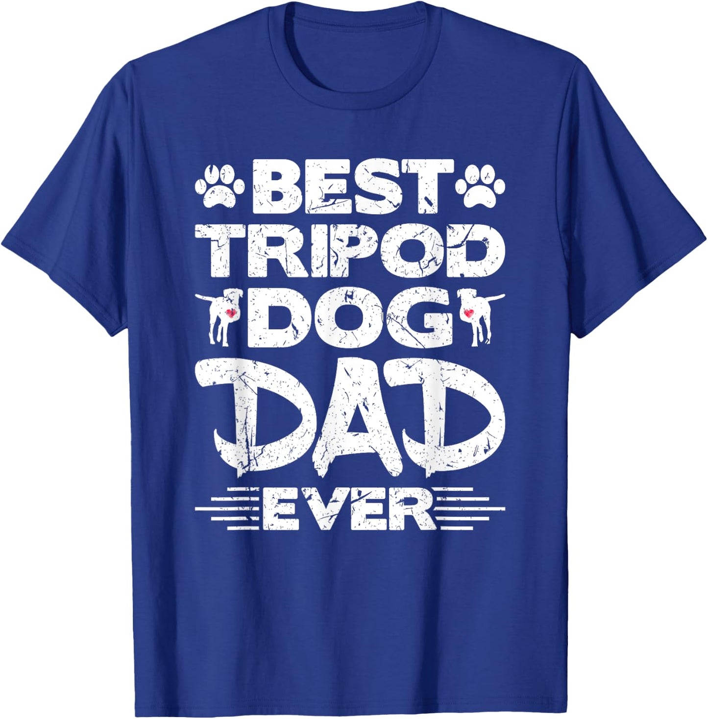 Best Tripod Dog Dad Ever Amputee Three Legged Dog Adoption T-Shirt - T-Shirt | Royal