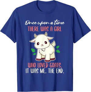 Once There Was A Girl Who Loved Goats T-Shirt - T-Shirt | Royal