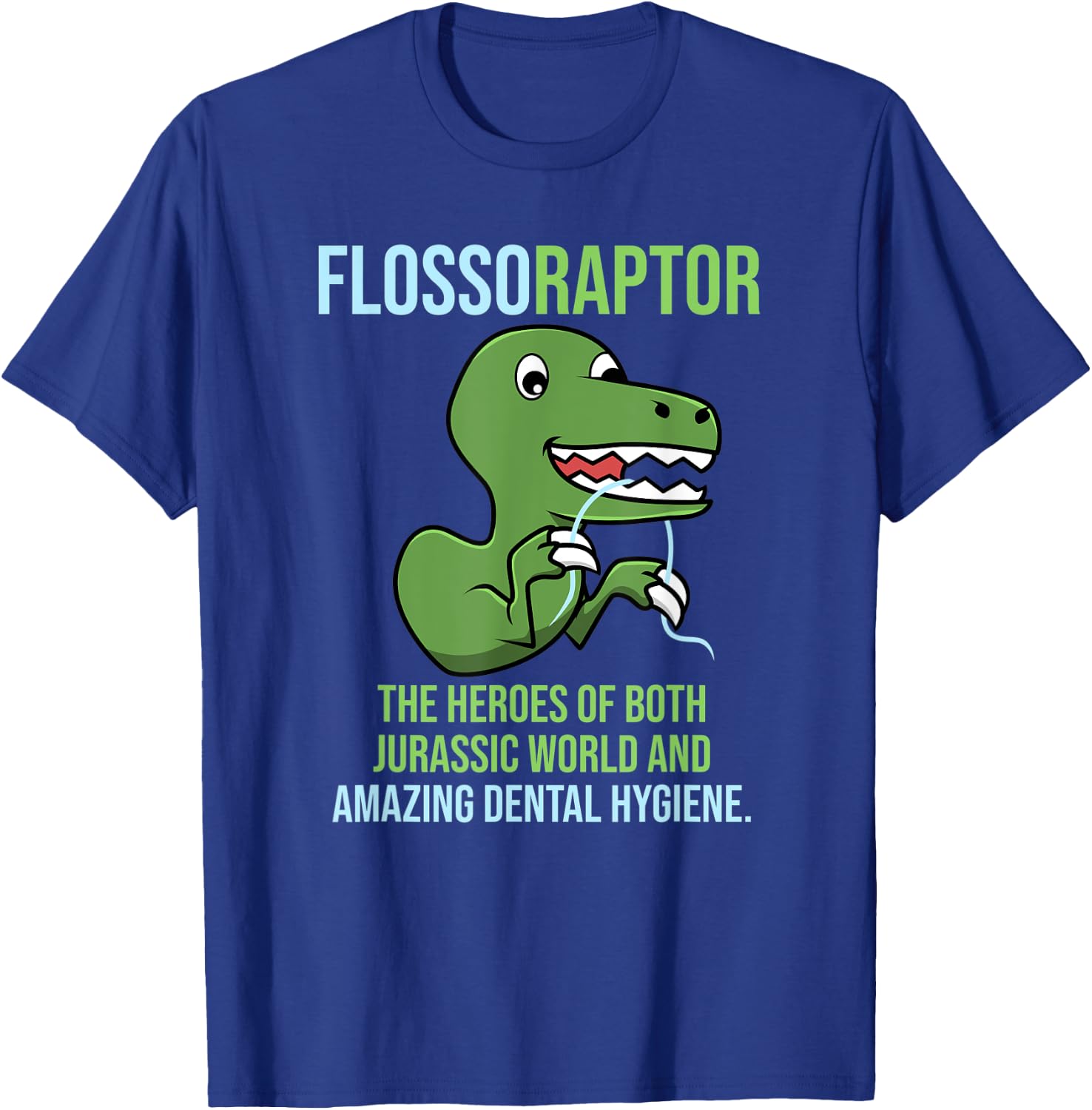 Flossoraptor - Funny Dentist Dental Assistant T-Shirt - T-Shirt | Royal