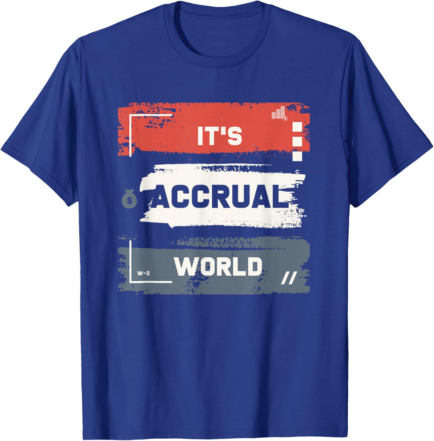 It's Accrual World T-Shirt - T-Shirt | Royal
