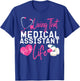 Certified Medical Assistant Life CMA T-Shirt - T-Shirt | Royal