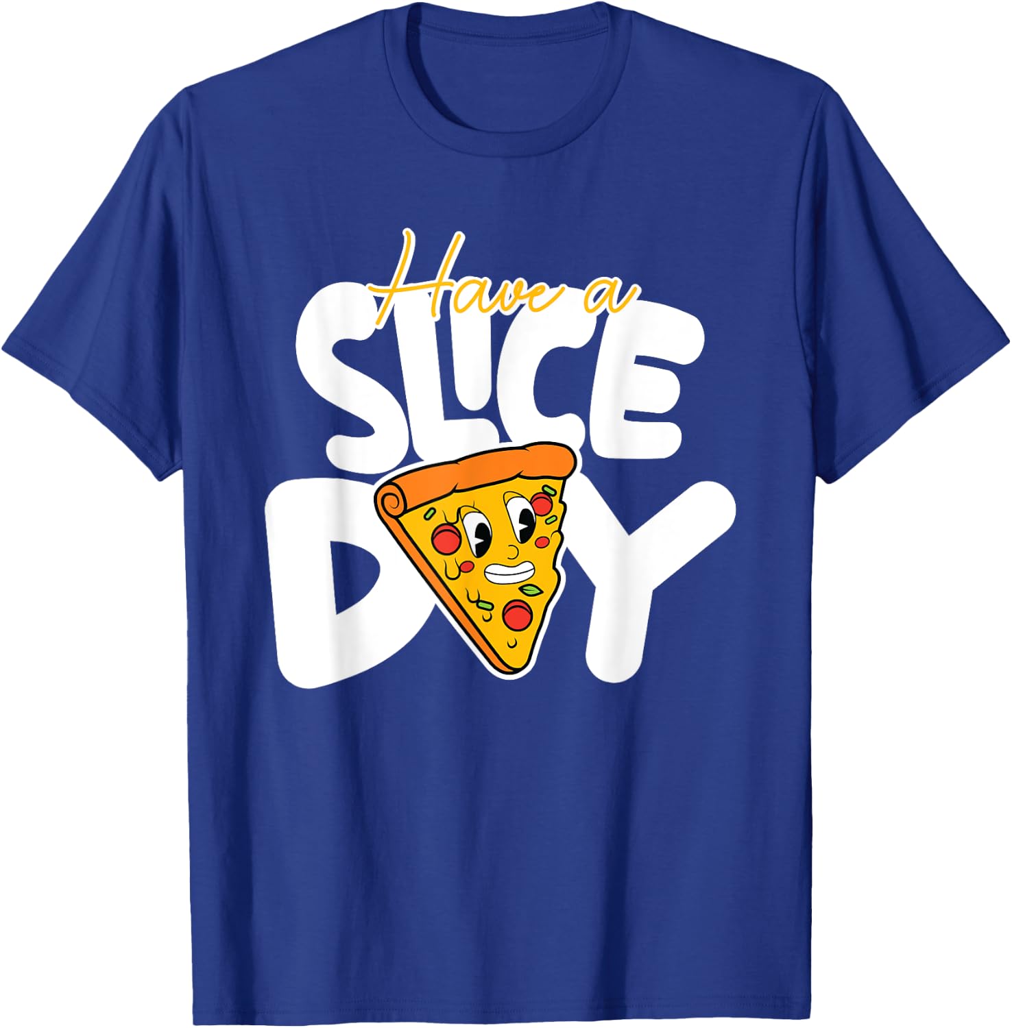 Pizza Quote Pizza Lovers Funny Food Pizza T-Shirt - T-Shirt | Royal