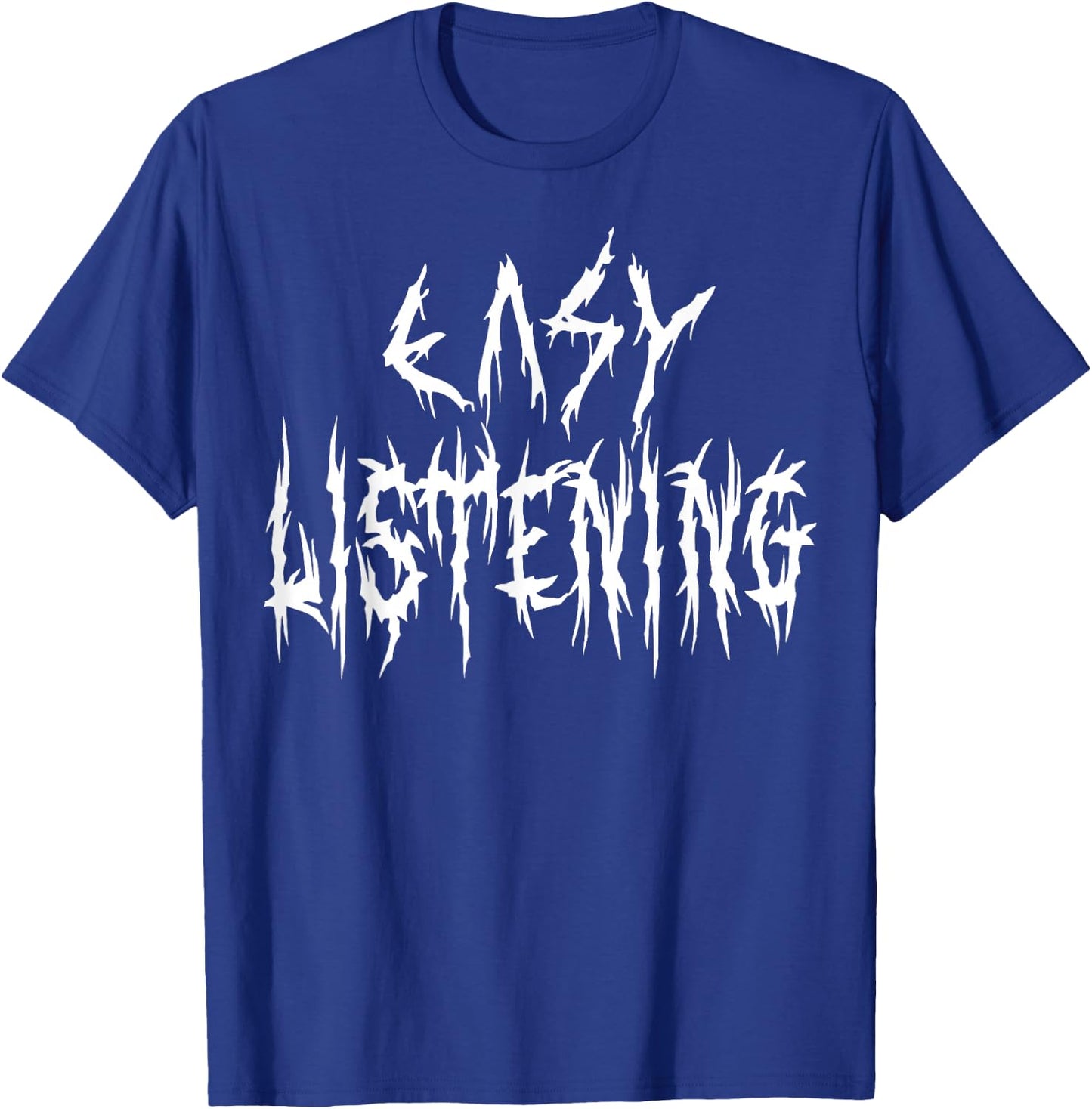 Easy Listening Funny Pop Music Joke Heavy Metal Style Lover T-Shirt - T-Shirt | Royal