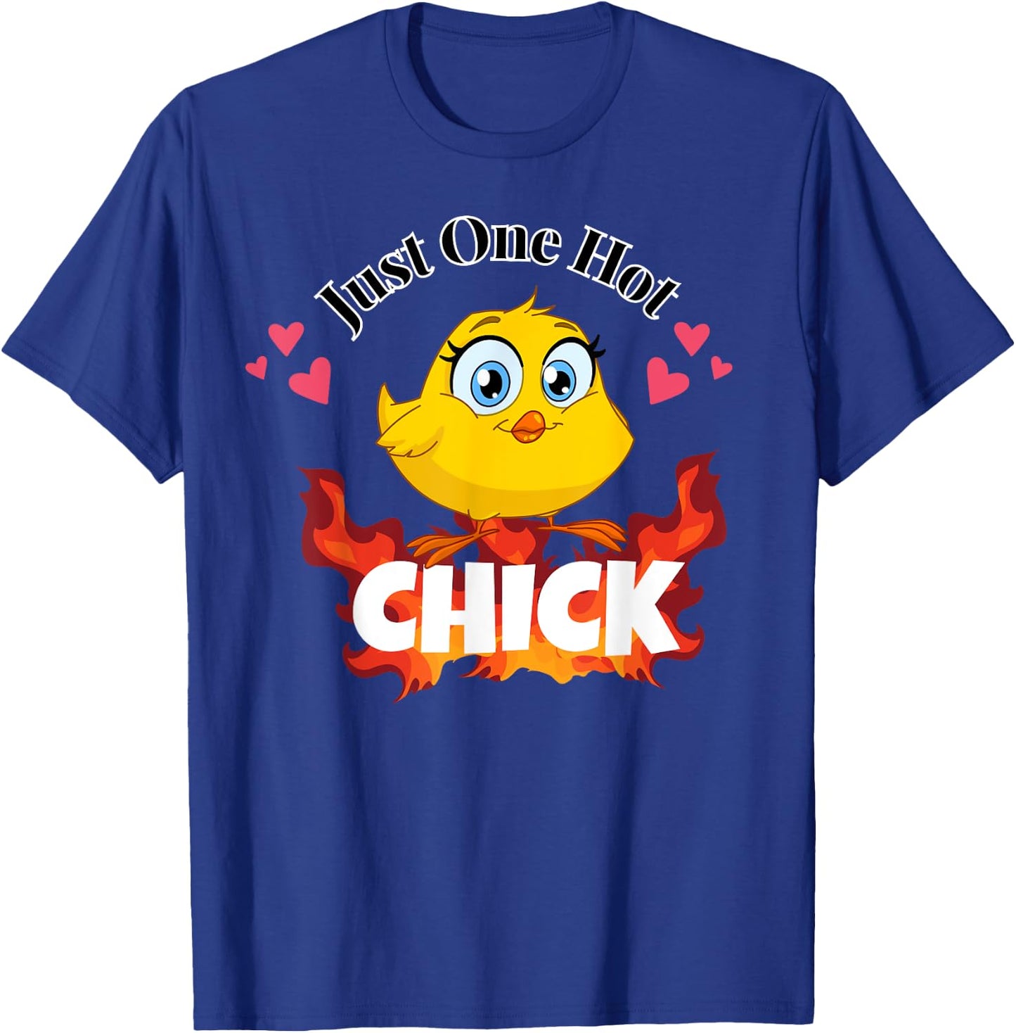 Just One Hot Chick Funny Chicken Easter Pun T-Shirt - T-Shirt | Royal