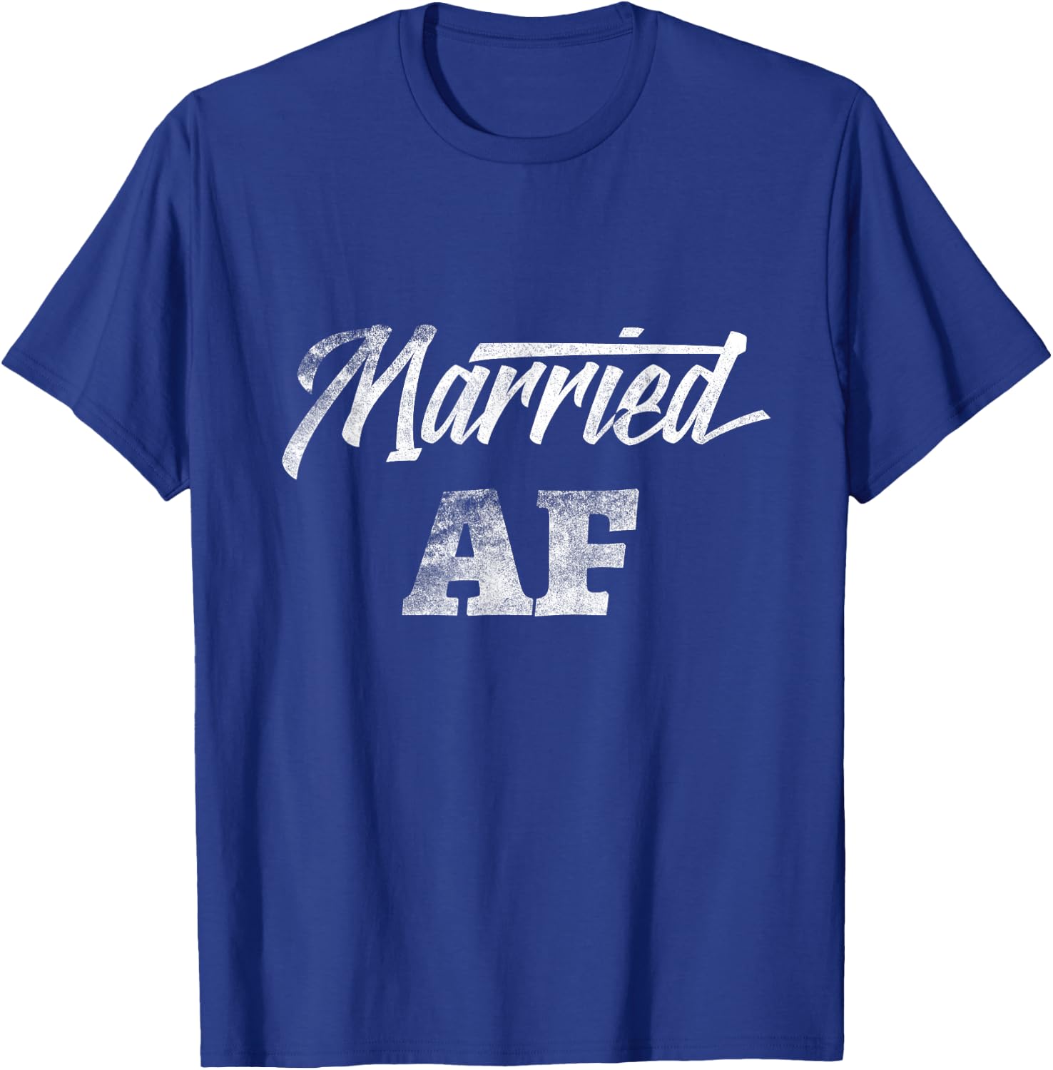 Just Married AF Wedding Bride Groom Funny Cute T shirt T-Shirt - T-Shirt | Royal