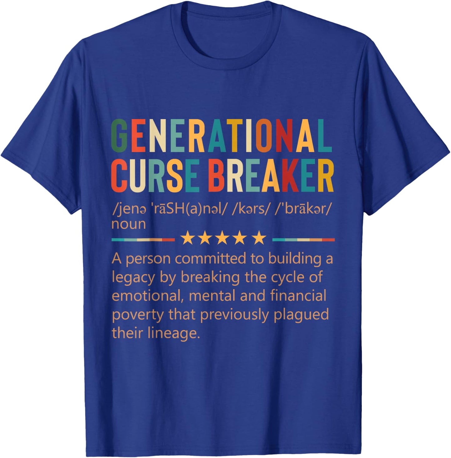 Generational Curse Breaker Definition Retro Vintage Melanin T-Shirt - T-Shirt | Royal