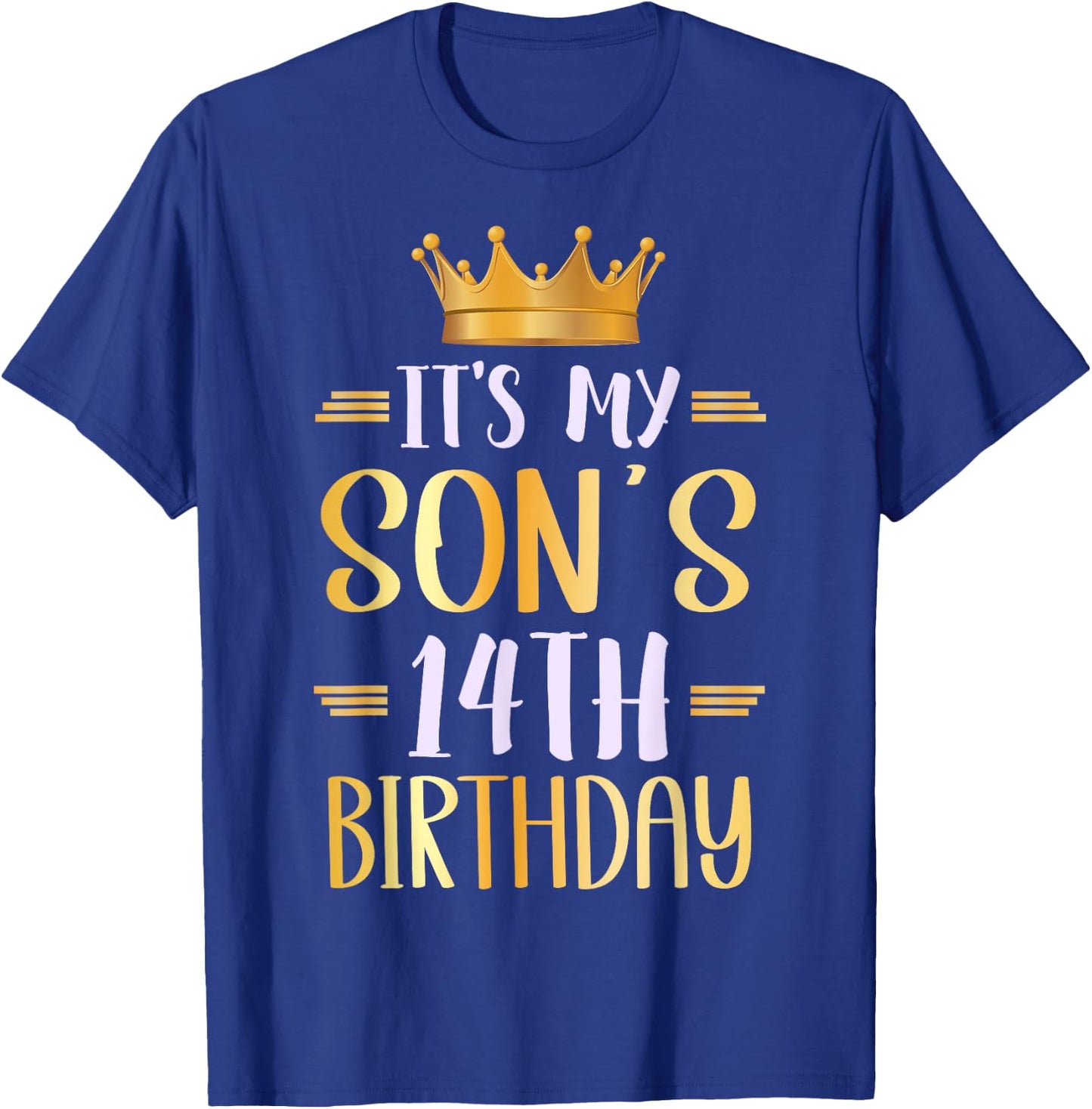 It's My Son's 14th Birthday Happy 14 Years Old T-Shirt - T-Shirt | Royal