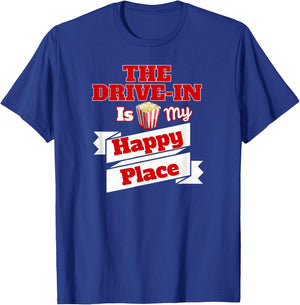 The Drive-In Is My Happy Place T Shirt Love Movies T Shirts T-Shirt - T-Shirt | Royal