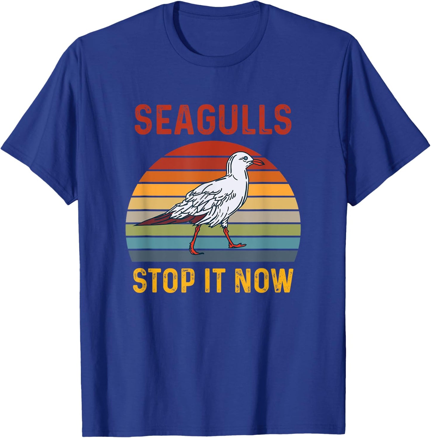Seagulls Bird Lover Stop It Now Retro Vintage Funny Seagulls T-Shirt - T-Shirt | Royal