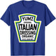 Italian Dressing Salad Easy Halloween Costume Matching T-Shirt - T-Shirt | Royal