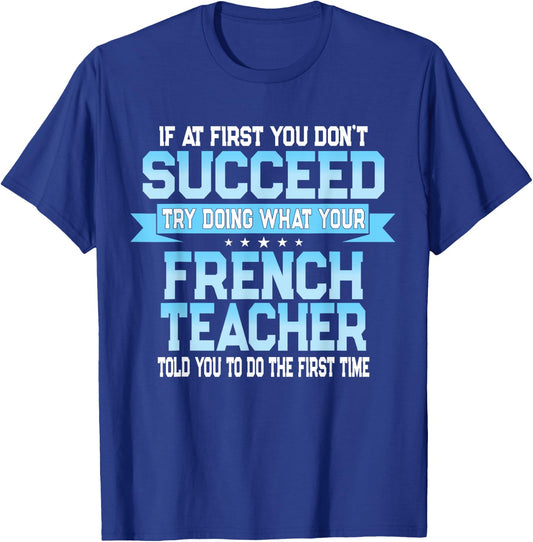 Fun French Teacher Gift Funny Saying Women T-Shirt - T-Shirt | Royal