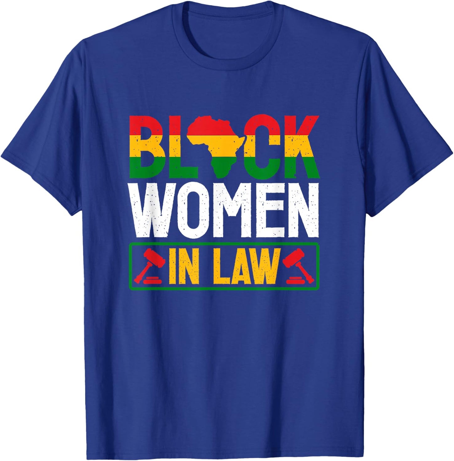 Black Women Lawyer African American Attorney Law Students T-Shirt - T-Shirt | Royal