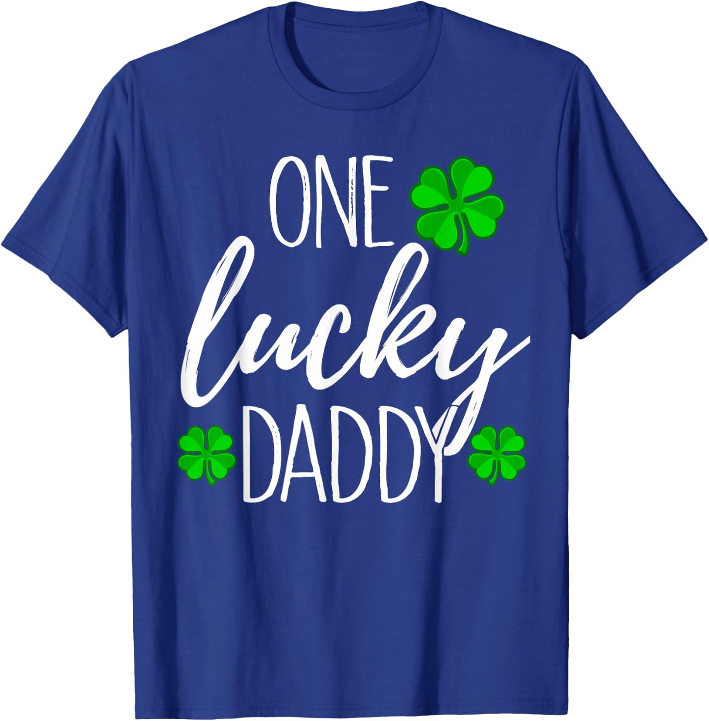 One Lucky Dad Matching St Patricks Day T Shirt T-Shirt - T-Shirt | Royal