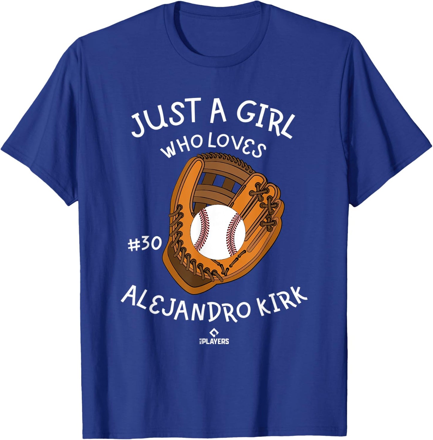 A Girl Who Loves Alejandro Kirk Baseball Player Toronto T-Shirt - T-Shirt | Royal