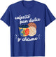 Cafecito Pan Dulce y Chisme Mexican Hispanic Pride Breakfast T-Shirt - T-Shirt | Royal