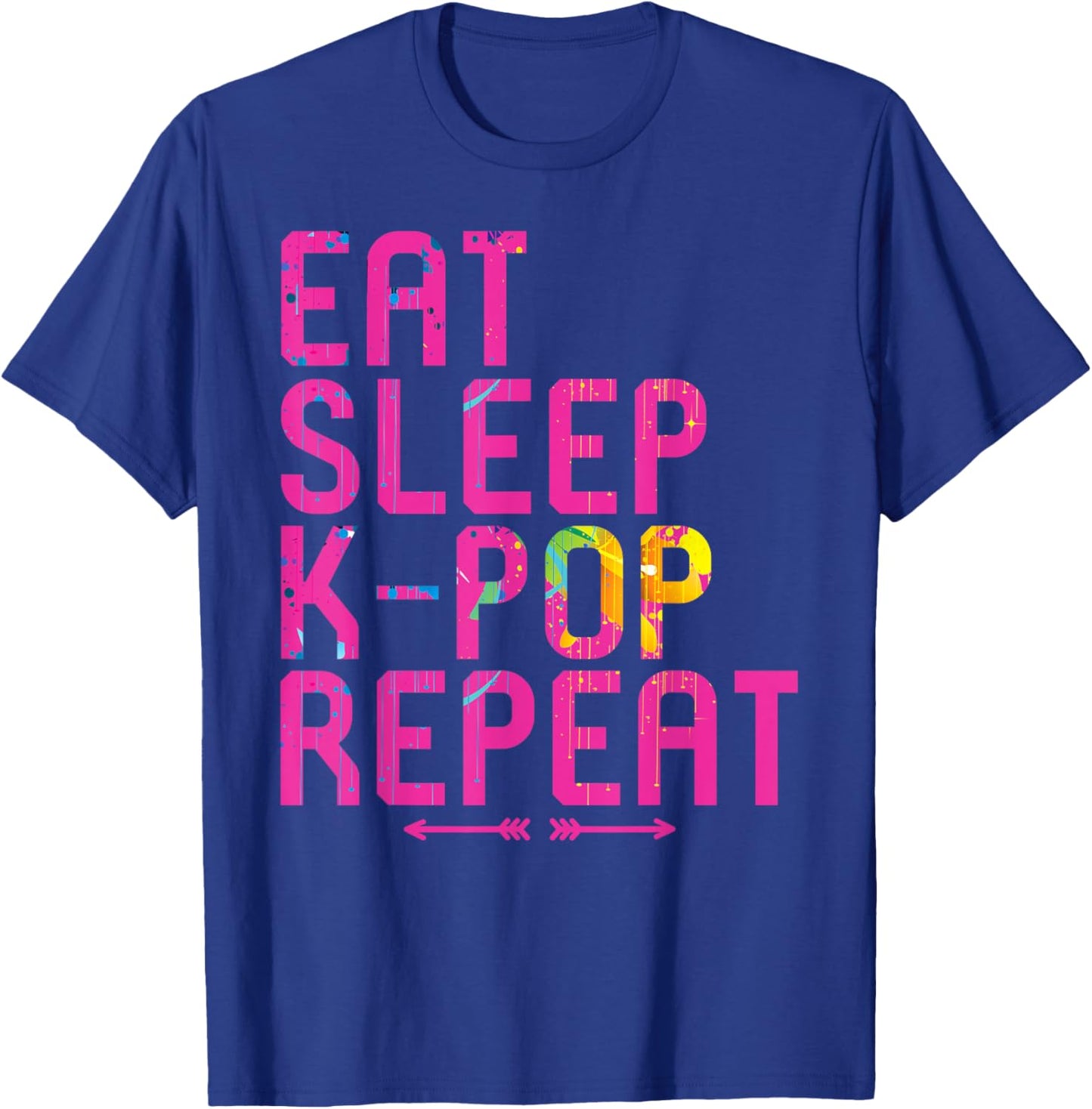 Eat Sleep K-Pop Repeat Funny Kpop and Anime Lover Quote T-Shirt - T-Shirt | Royal
