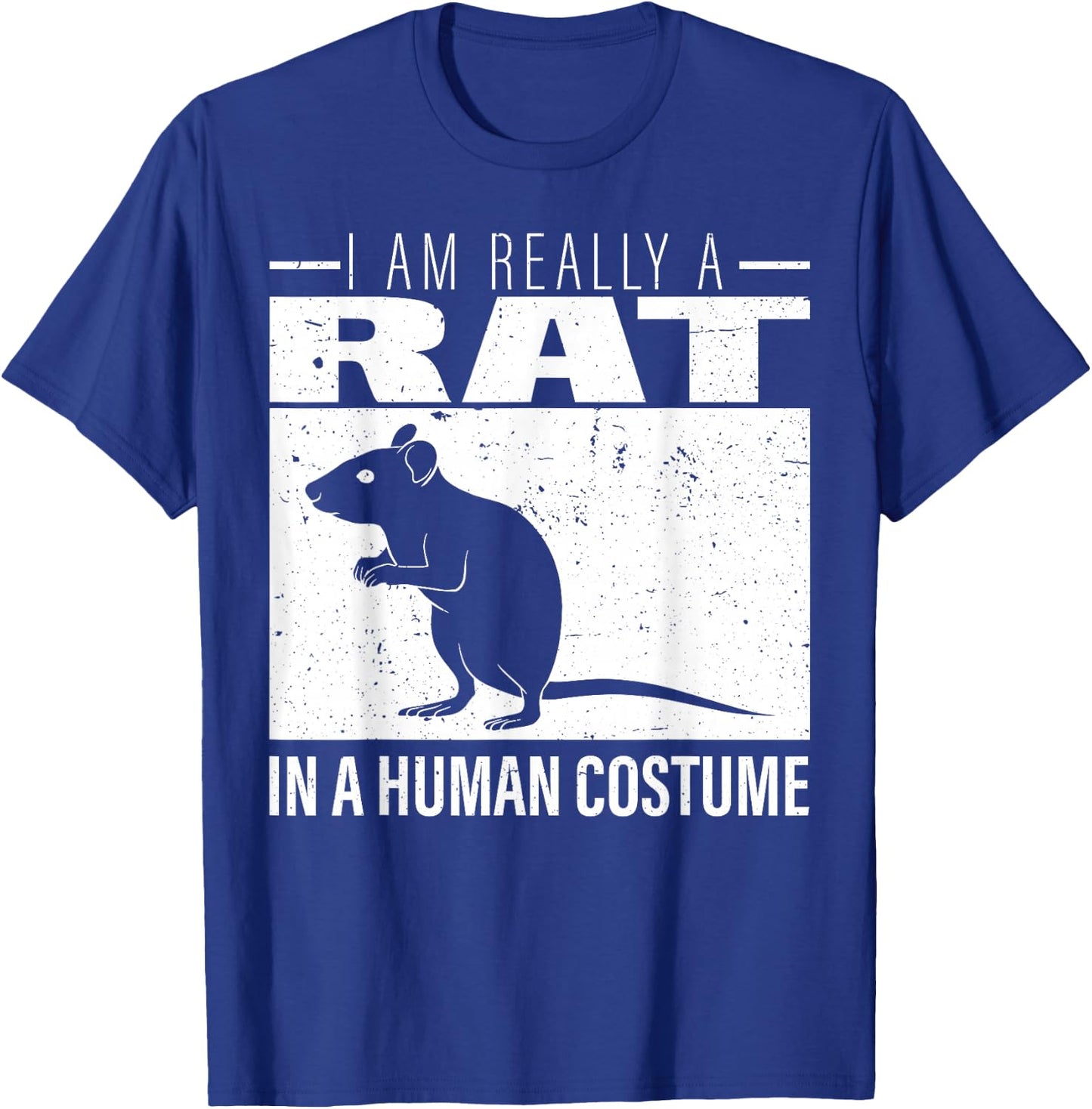 I am Really a Rat in a Human Costume Halloween T-Shirt - T-Shirt | Royal