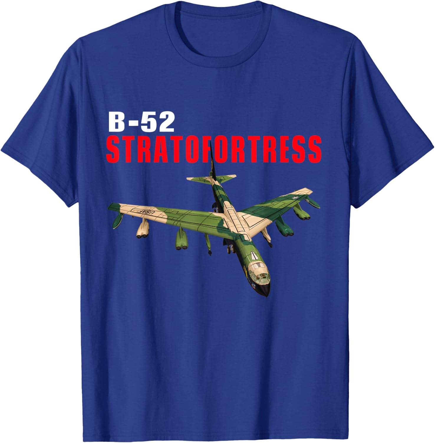 Fun American Military Aviation B-52 Stratofortress Bomber. T-Shirt - T-Shirt | Royal