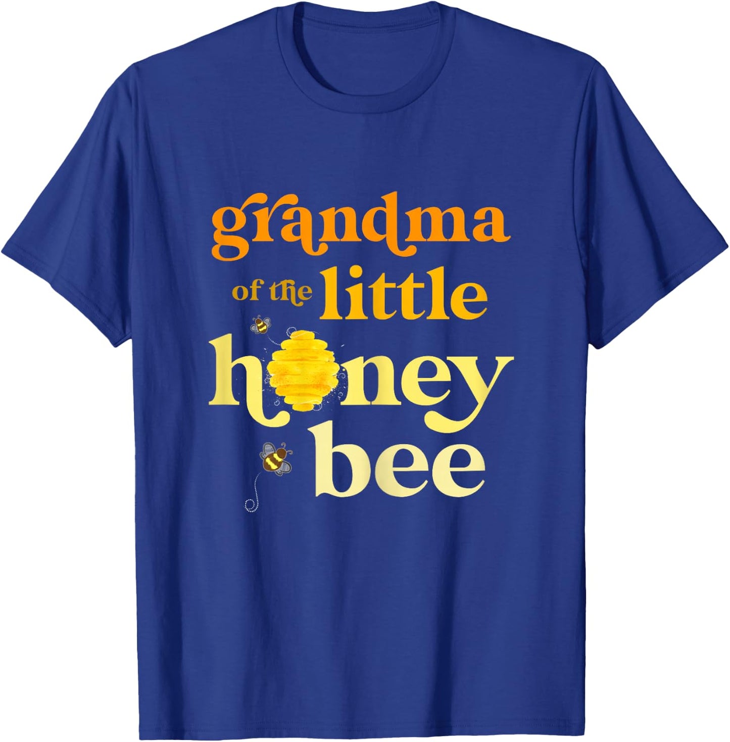 Grandma Little Honey Bee Birthday Gender Reveal Baby Shower T-Shirt - T-Shirt | Royal