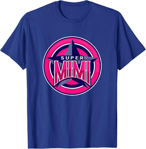 Super Mimi Grandma Funny Hero Mother's Day T-Shirt - T-Shirt | Royal