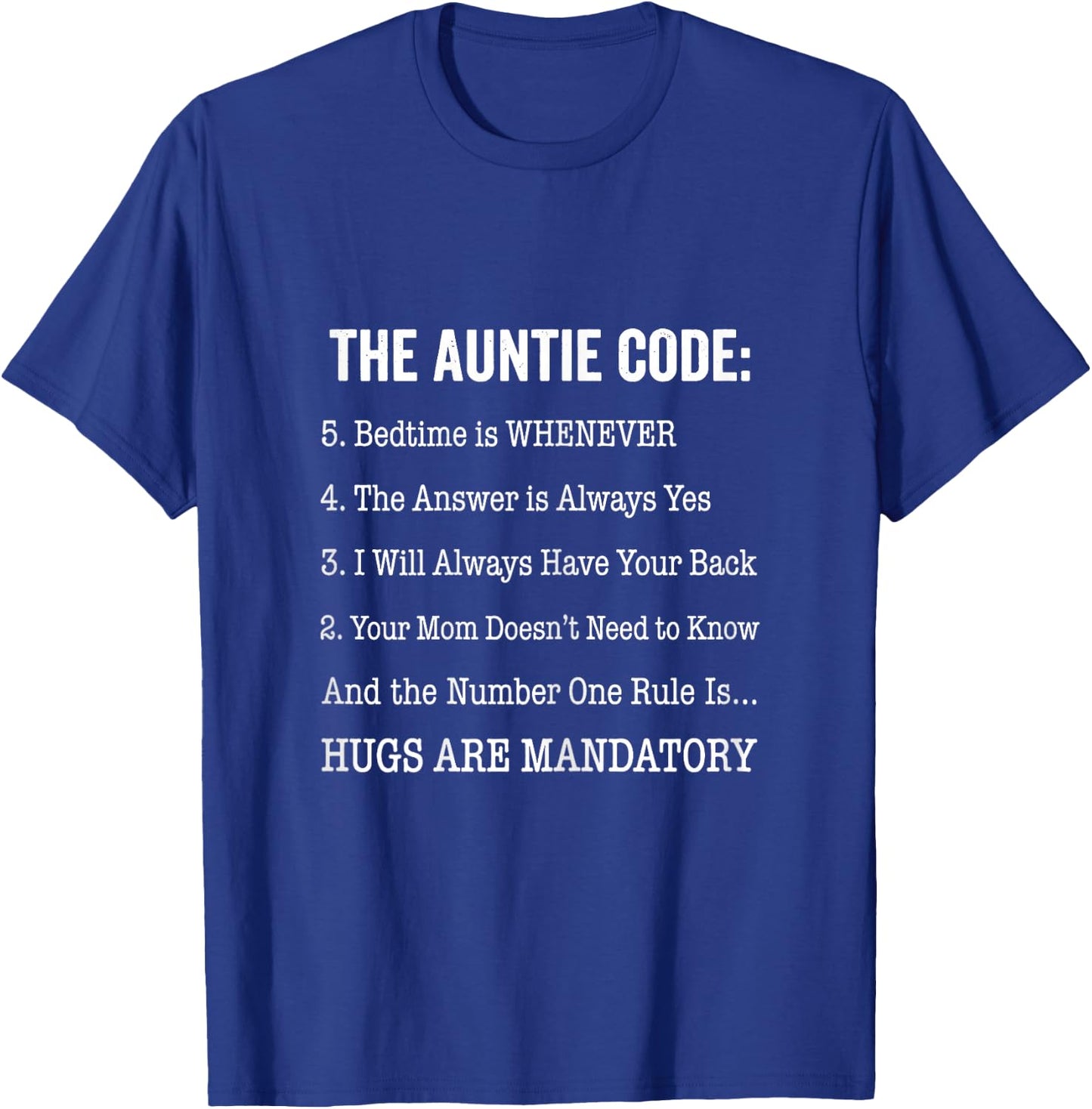 The Auntie Code Funny for Aunt Sarcastic Novelty Graphic T-Shirt - T-Shirt | Royal