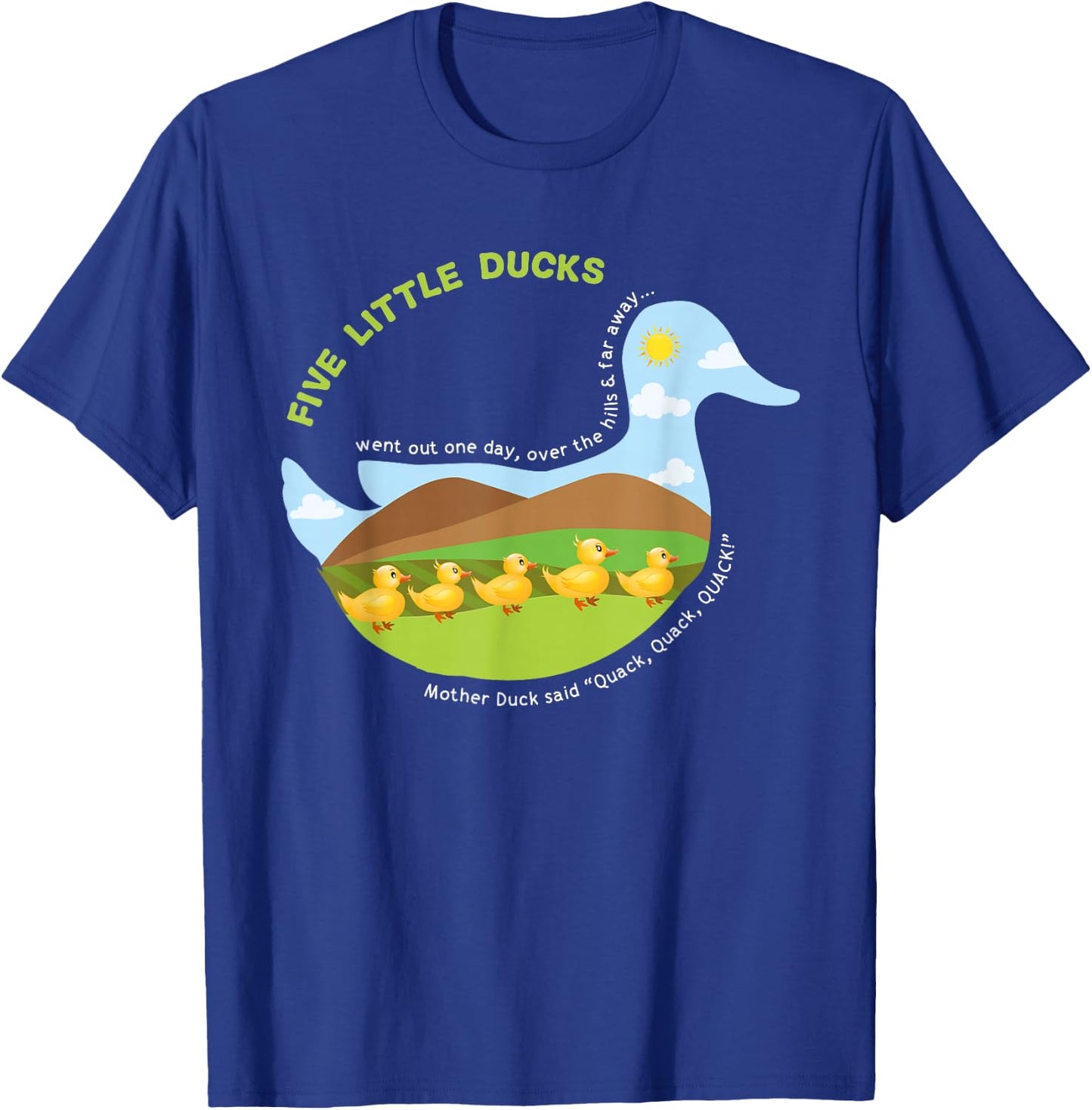 Five Little Ducks Mother Duck unique Nursery Rhymes T-Shirt - T-Shirt | Royal