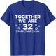 16th Twins Birthday 16 Twin Birthday Together We Are 32 T-Shirt - T-Shirt | Royal