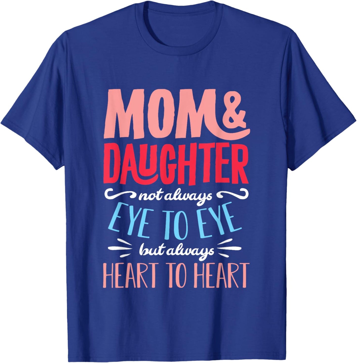 Funny Mothers Day Shirt from Daughter for Mom Partnerlook T-Shirt - T-Shirt | Royal