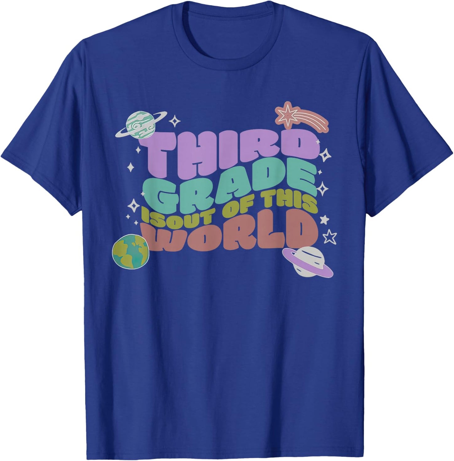 Third Grade Is Out Of This World 3rd Grade Outer Space T-Shirt - T-Shirt | Royal
