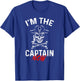 I'm The Captain Now Funny Boat Captain Saying T-Shirt - T-Shirt | Royal