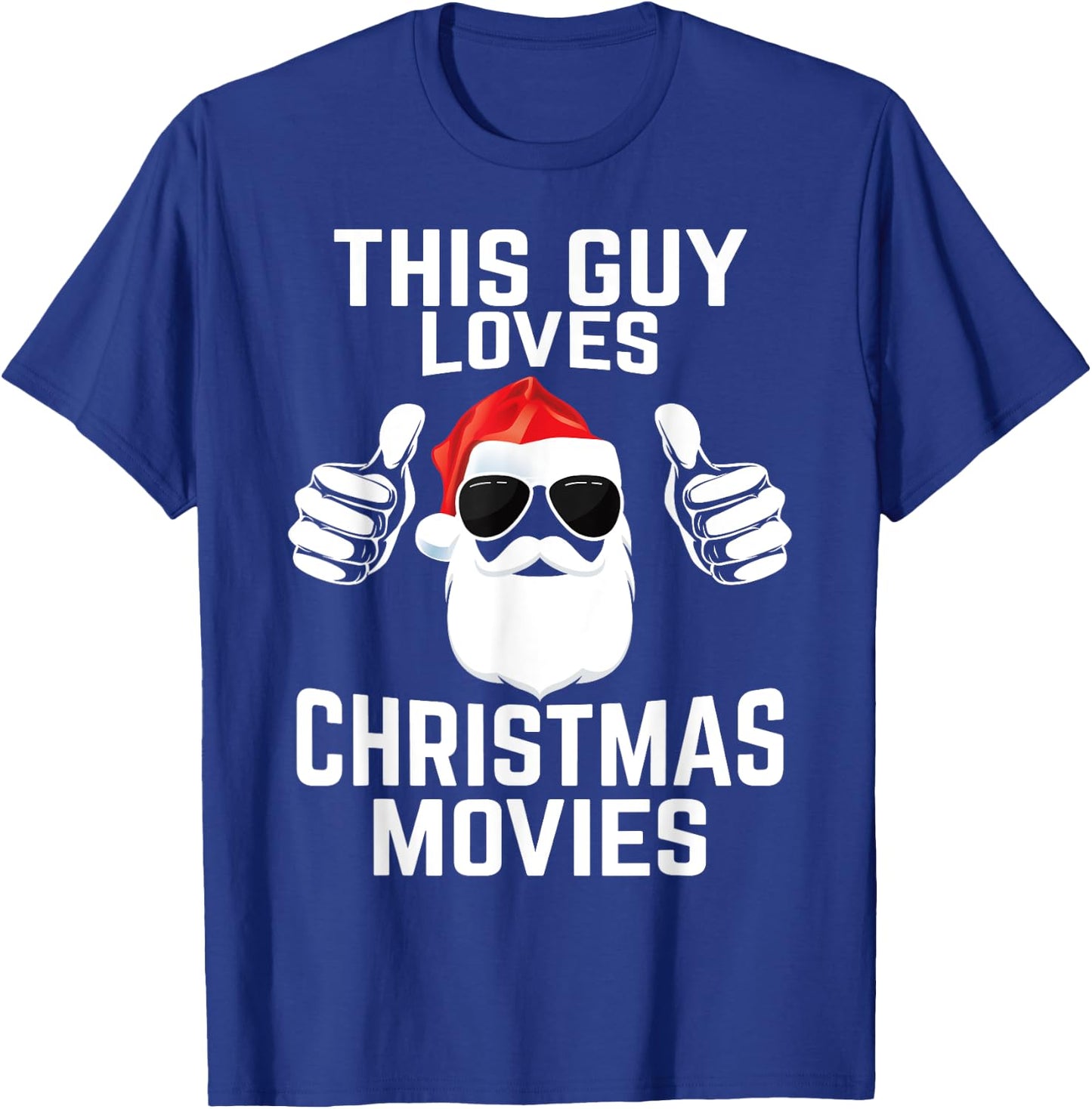 This Guy Loves Christmas Movies Shirt Men Funny Xmas Movies T-Shirt - T-Shirt | Royal