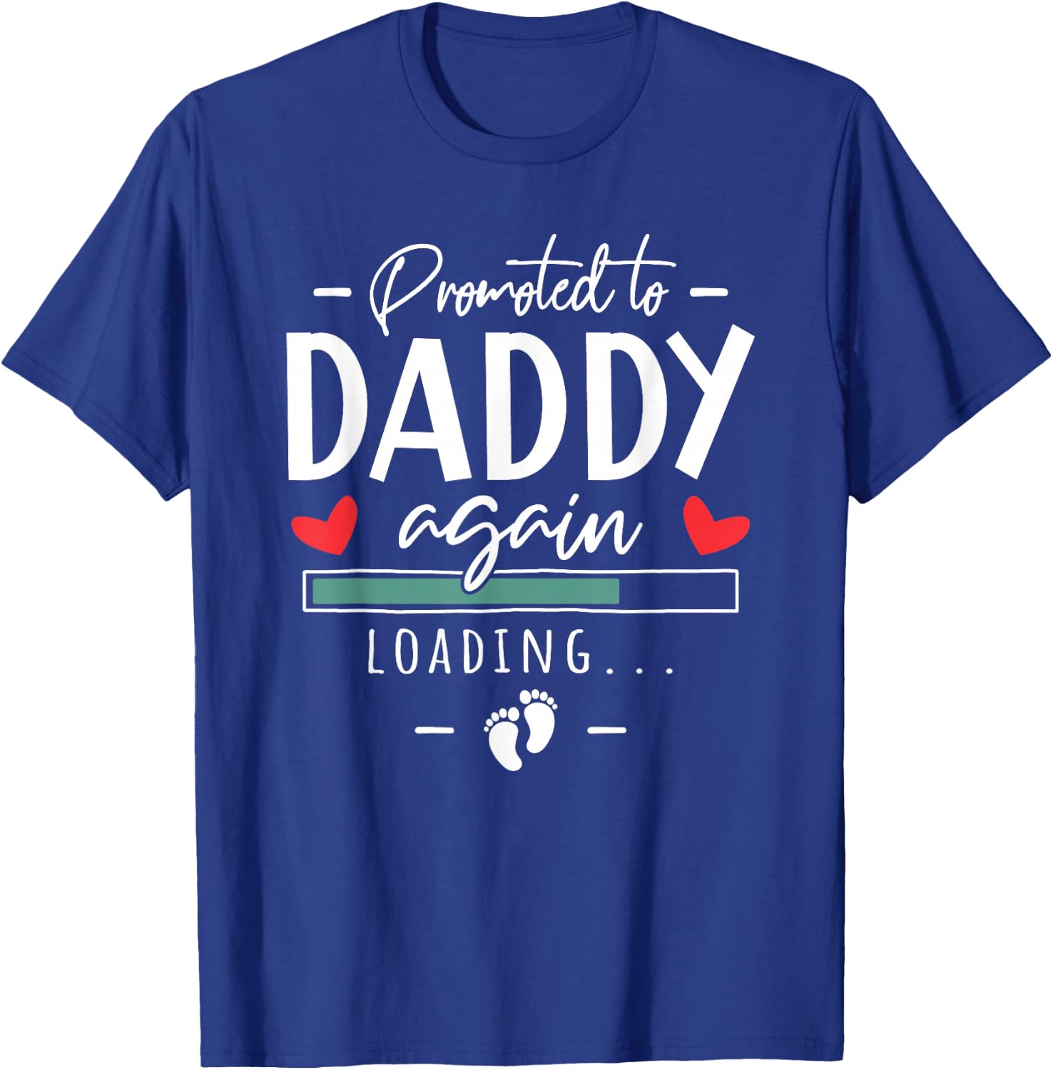 Promoted To Daddy Again - 2nd Pregnancy Announcement Husband T-Shirt - T-Shirt | Royal